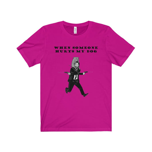 John Wick - Don't Hurt My Dog Statement  [Unisex]
